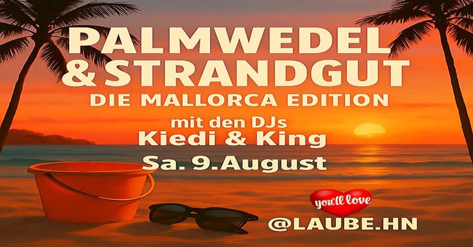 Palmwedel & Strandgut - Die Mallorca Edition mit den DJs Kiedi & King
